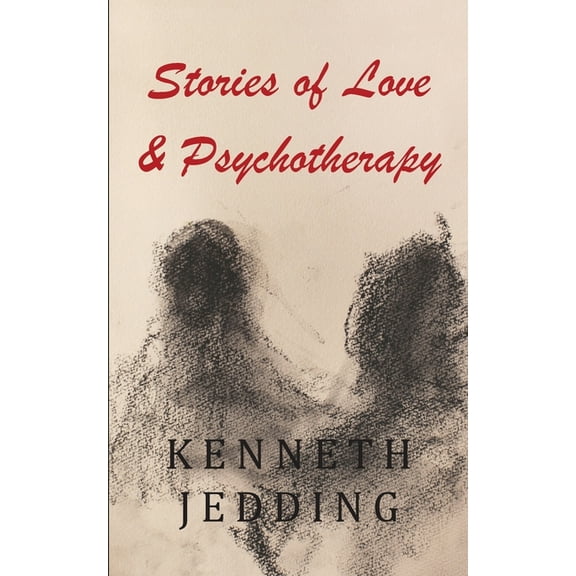 Stories of Love and Psychotherapy, (Paperback)