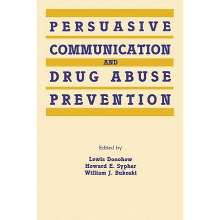 - Persuasive Communication and Drug Abuse Prevention - eBook