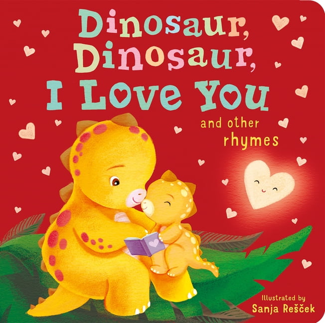 Danielle McLean; Sanja Rescek Dinosaur, Dinosaur, I Love You (Board book)