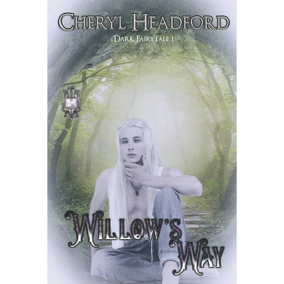 Dark Fairytale Willow's Way, Book 1, (Paperback)