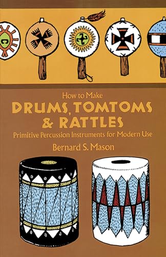 Pre-Owned Drums, Tomtoms and Rattles: Primitive Percussion Instruments ...