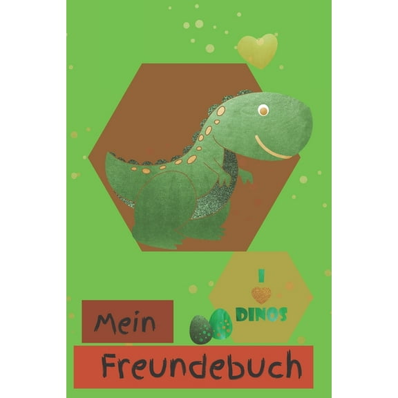 Mein Freundebuch: mit Platz für bis zu 30 Freunde zum ausfüllen und eintragen - ca. DIN A5 - Ich Liebe Dinosaurier - Dino Eintragebuch (Paperback)