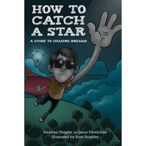 How to Catch a Star - A Guide to Chasing Dreams, (Paperback)