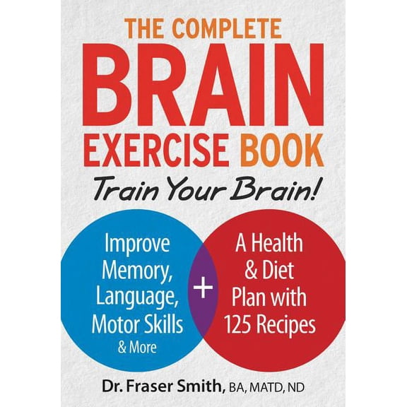 The Complete Brain Exercise Book (Paperback)