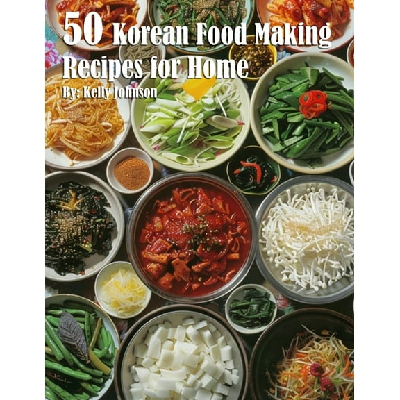 50 Korean Food Making Recipes for Home, (Paperback)