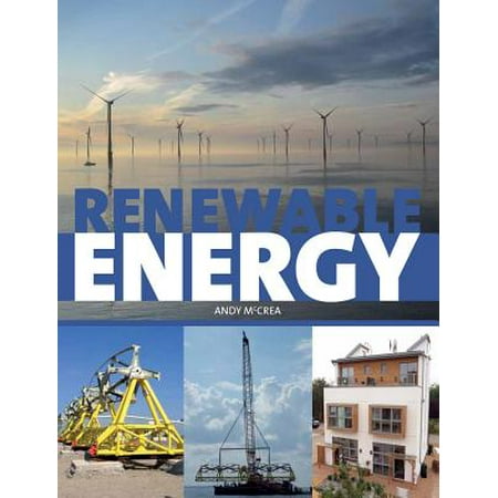 Renewable Energy : A User's Guide (The Best Renewable Energy)