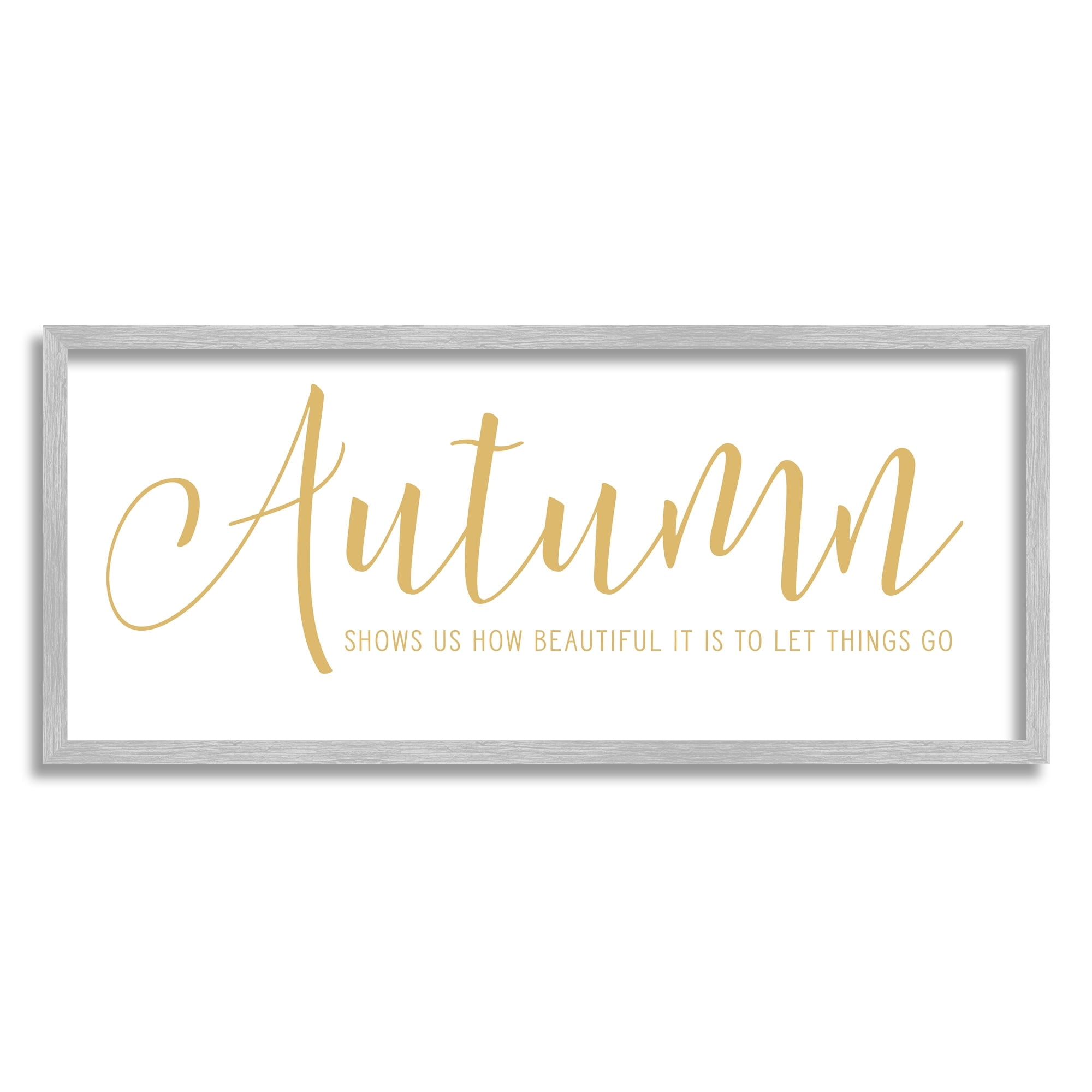 Stupell Industries Motivational Autumn Quote Casual Yellow Calligraphy Text Graphic Art Gray Framed Art Print Wall Art, Design by Lettered and Lined