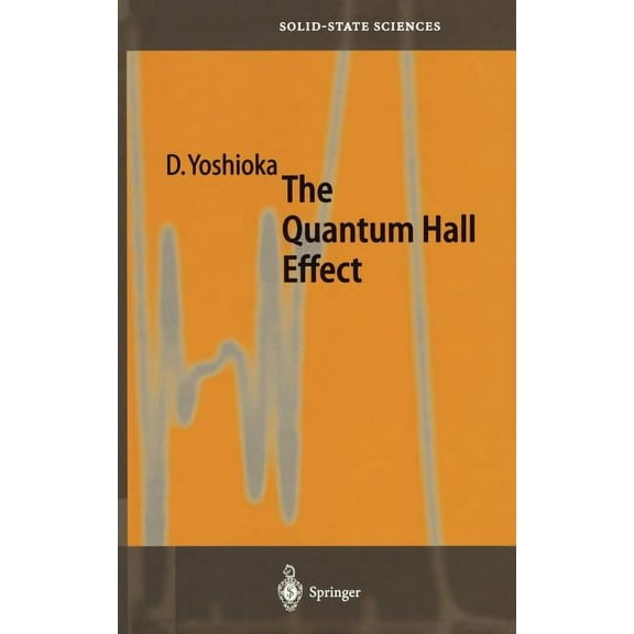 Springer Solid-State Sciences The Quantum Hall Effect, Book 133, (Hardcover)