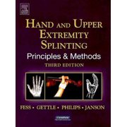 Hand and Upper Extremity Splinting : Principles and Methods (Edition 3) (Hardcover)