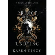 Undying Desires: Prince of the Undying: A Dark Fantasy Romance (Hardcover)