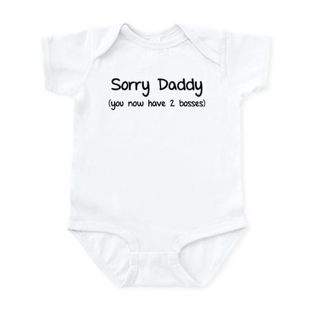 

Sorry Daddy Infant Bodysuit - Baby Light Bodysuit