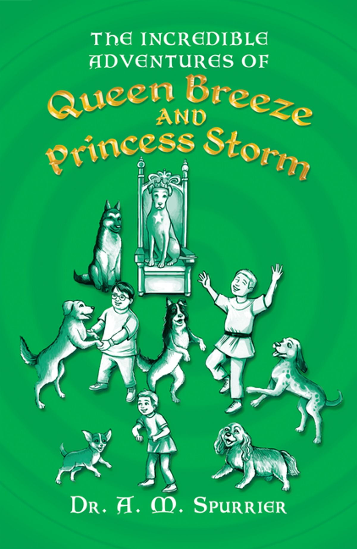 The Incredible Adventures Of Queen Breeze And Princess Storm Ebook Walmart Com Walmart Com