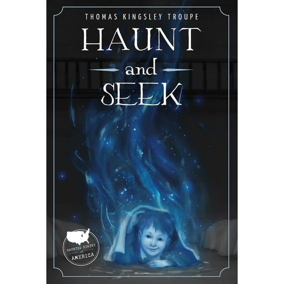 Haunt and Seek: An Illinois Story (Paperback)