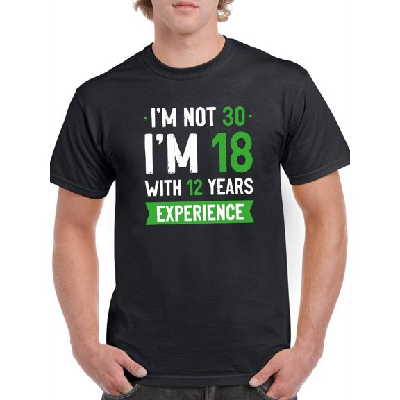 18 With 12 Years Of Experience T-Shirt Men -GoatDeals Designs, Male x-Large