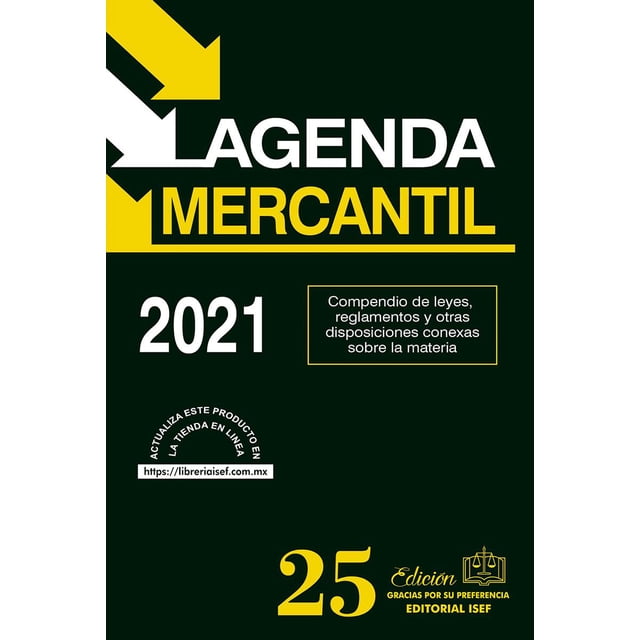 Agenda Mercantil 2021 Ediciones Fiscales ISEF Código de Comercio 9786075412498