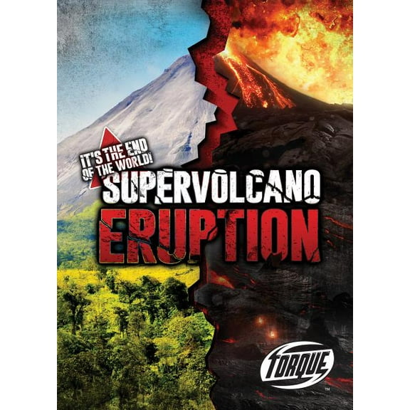 It's the End of the World! Supervolcano Eruption, (Hardcover)