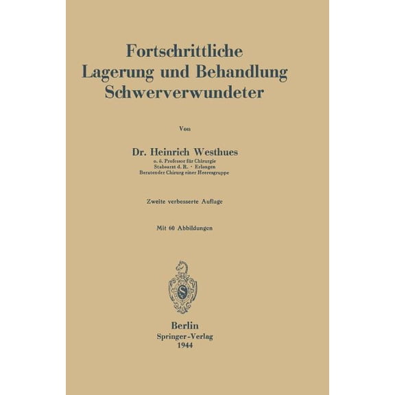 Fortschrittliche Lagerung Und Behandlung Schwerverwundeter, (Paperback)