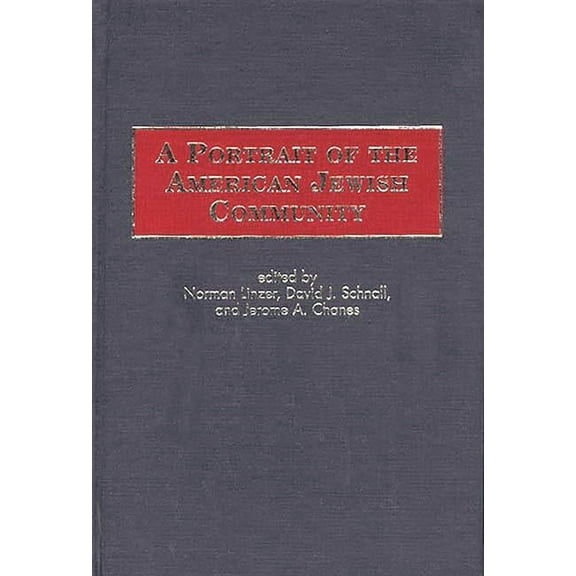 A Portrait of the American Jewish Community, (Hardcover)