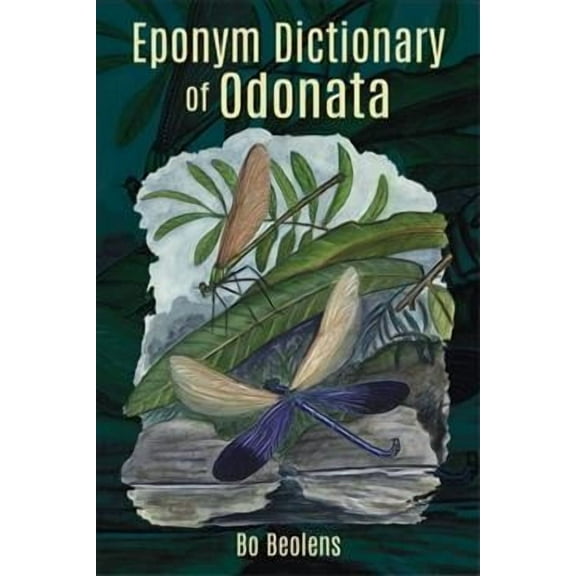 Eponym Dictionary of Odonata (Hardcover)