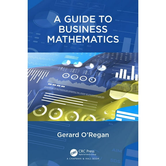 A Guide to Business Mathematics, (Hardcover)