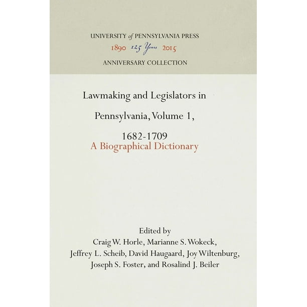 Lawmaking and Legislators in Pennsylvania, Volume 1 Biographical Walmart.com