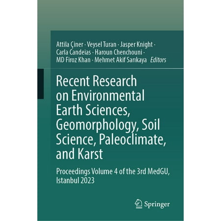 Recent Research on Environmental Earth Sciences Geomorphology Soil Science Paleoclimate and Karst: Proceedings Volum (Hardcover)