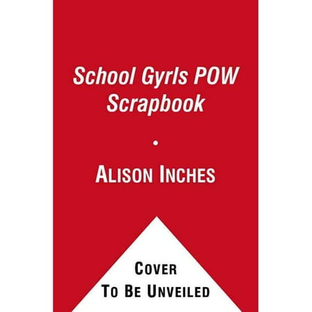 School Gyrls POW Scrapbook