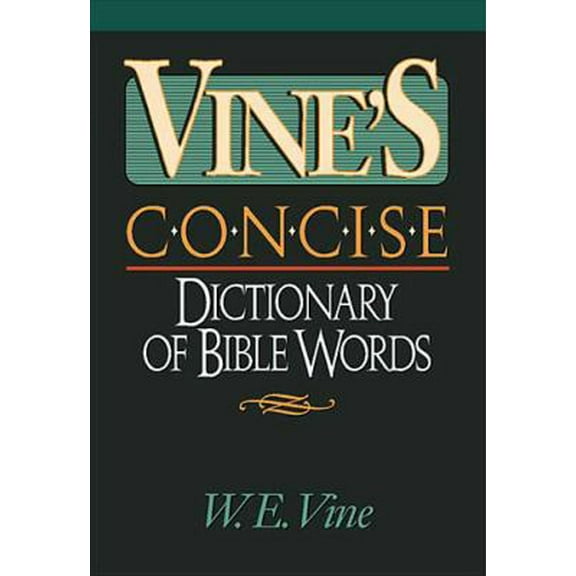 Pre-Owned Vine's Concise Dictionary Of Bible Words Nelson's Concise Series (Paperback) 0785244840 9780785244844