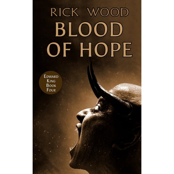 The Edward King Blood of Hope, Book 4, (Paperback)