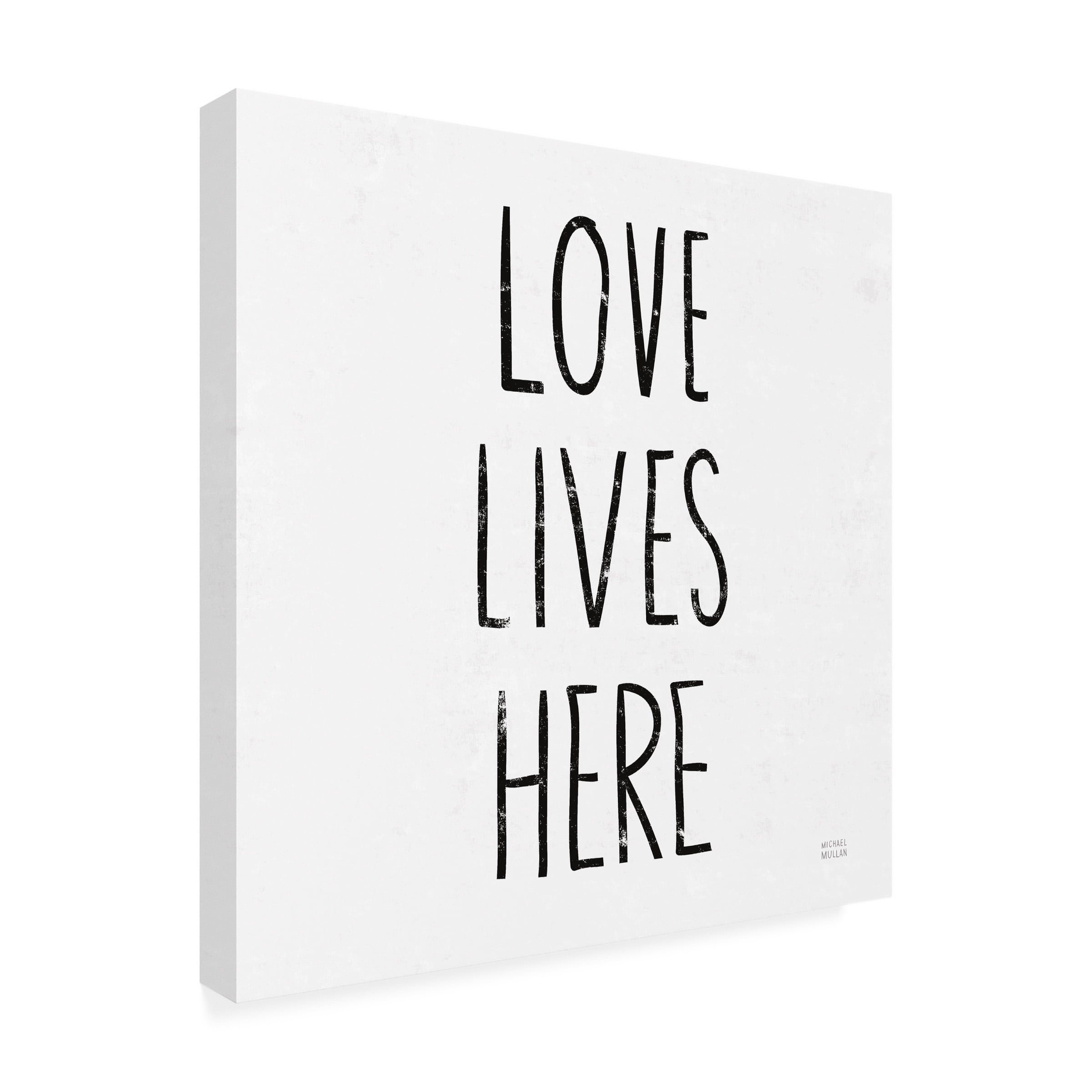 Michael Mullan 'Love Lives Here ' Canvas Art