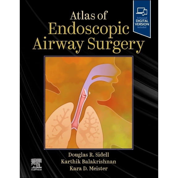 Atlas of Endoscopic Airway Surgery, (Hardcover)