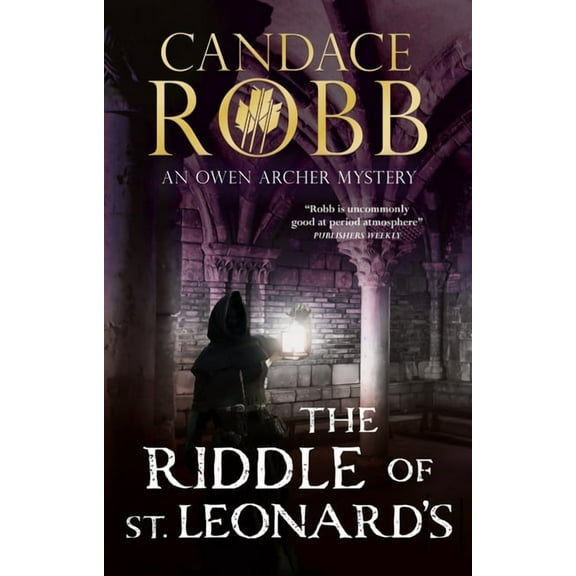 Owen Archer Mystery The Riddle of St. Leonard's, Book 5, (Paperback)