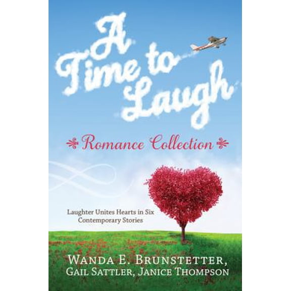Pre-Owned A Time to Laugh Romance Collection: Laughter Unites Hearts in Five Contemporary Stories (Paperback) 1624167403 9781624167409