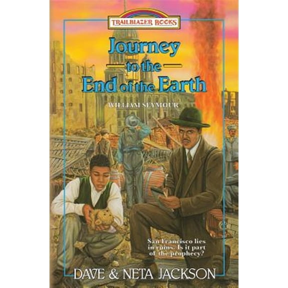 Pre-Owned Journey to the End of the Earth: Introducing William Seymour -- Neta Jackson