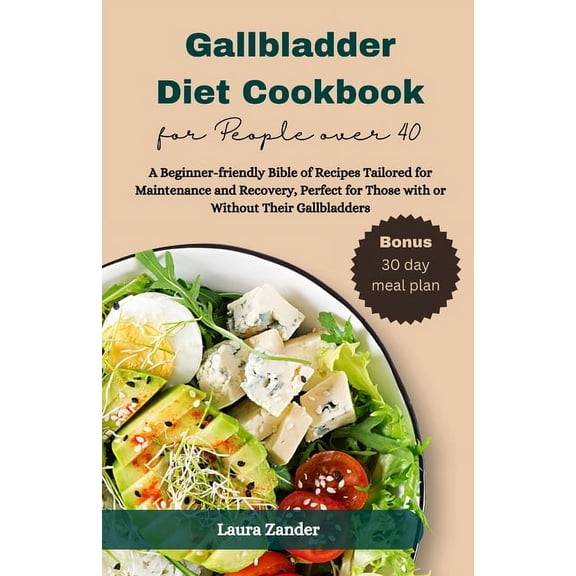 Gallbladder Diet Cookbook for People over 40, (Paperback)