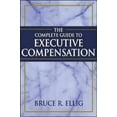 thumbnail image 1 of Pre-Owned The Complete Guide to Executive Compensation (Hardcover) 0071376291 9780071376297, 1 of 1