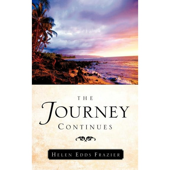 The Journey Continues, (Paperback)