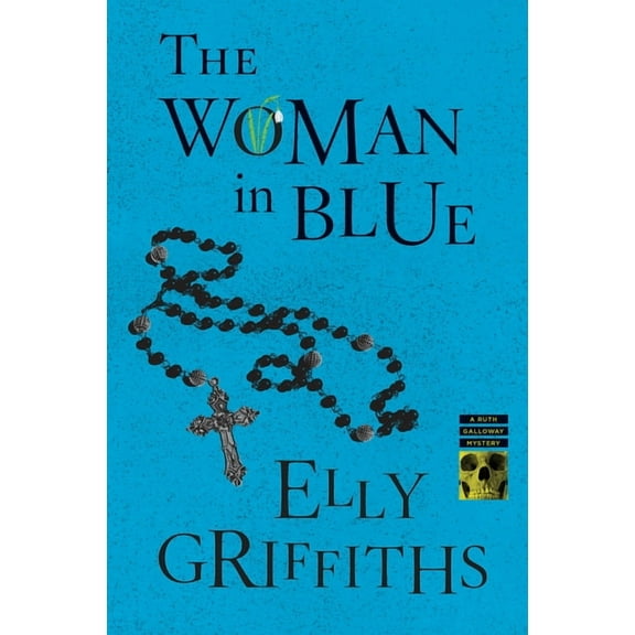 Ruth Galloway Mysteries The Woman in Blue: A Mystery, Book 8, (Paperback)