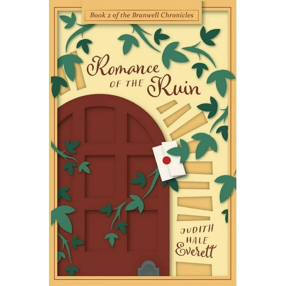 The Branwell Chronicles Romance of the Ruin: a witty traditional Regency romance, Book 2, (Paperback)