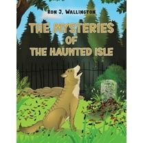 The Mysteries of The Haunted Isle, (Paperback)