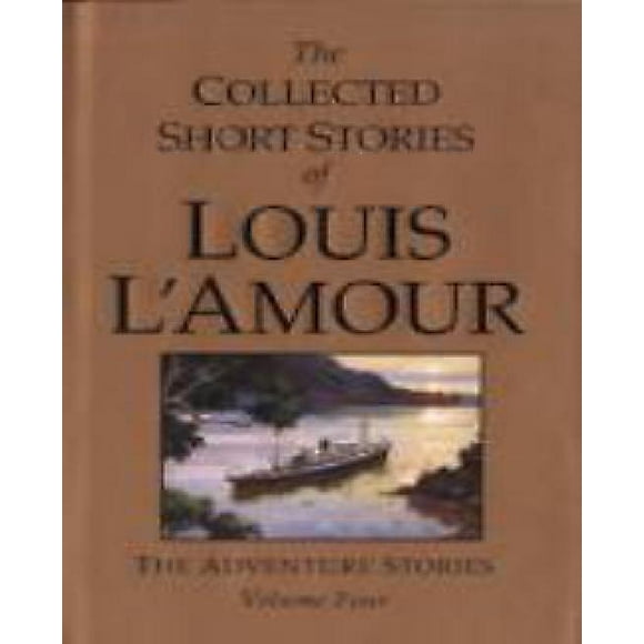 Les Histoires Courtes de Louis L'Amour: les Histoires d'Aventure, Volume 4