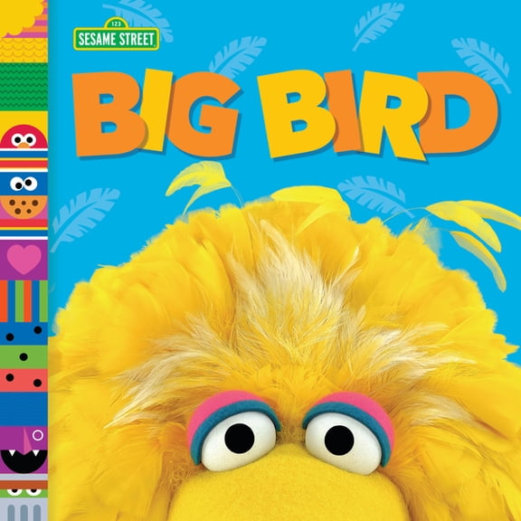 Sesame Street Friends Big Bird (Sesame Street Friends), (Board Book)