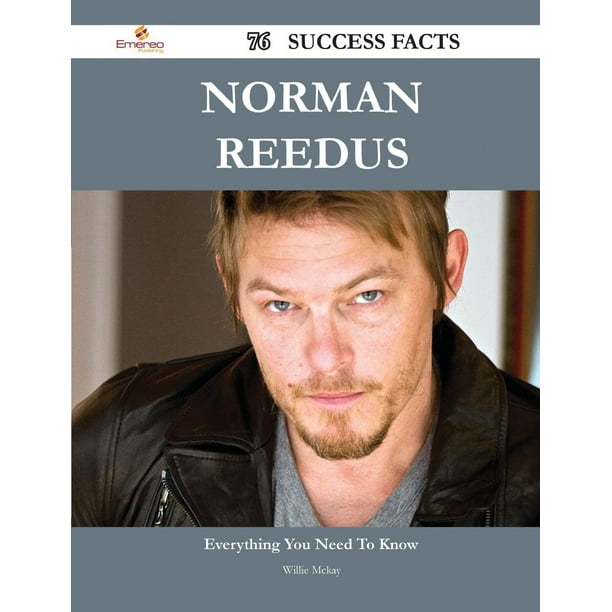 Norman Reedus 76 Success Facts Everything You Need to Know about
