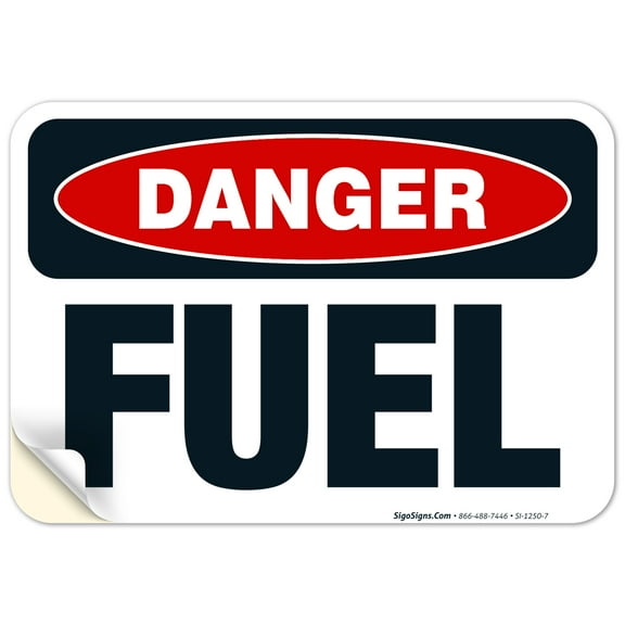 Danger Fuel Sign, OSHA Danger Sign, 10x7 Vinyl Sticker