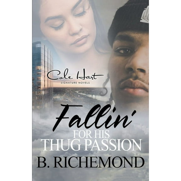 Fallin' For His Thug Passion: An African American Romance