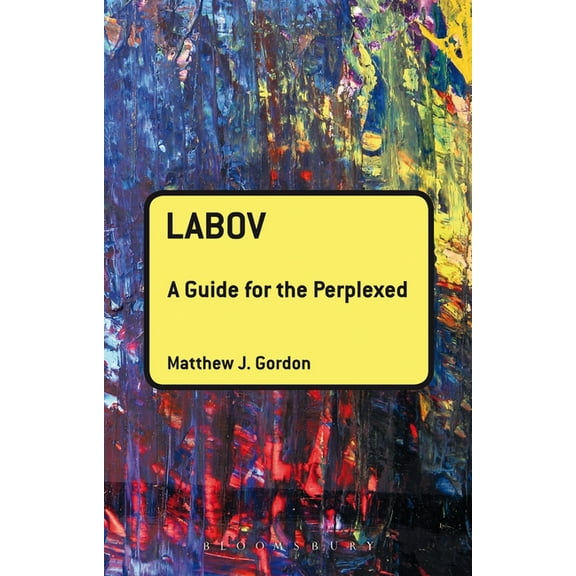 Guides for the Perplexed Labov: A Guide for the Perplexed, (Paperback)