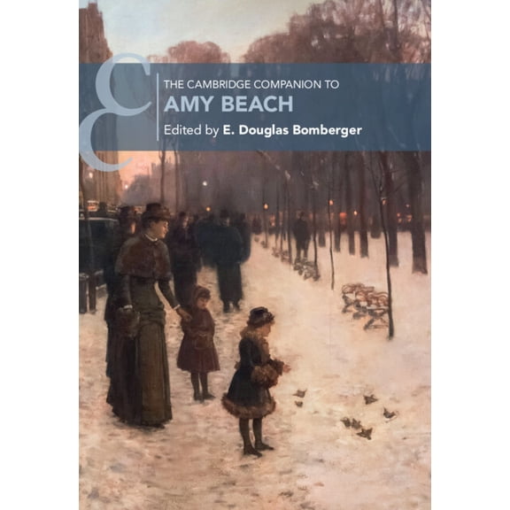 Cambridge Companions to Music The Cambridge Companion to Amy Beach, (Hardcover)