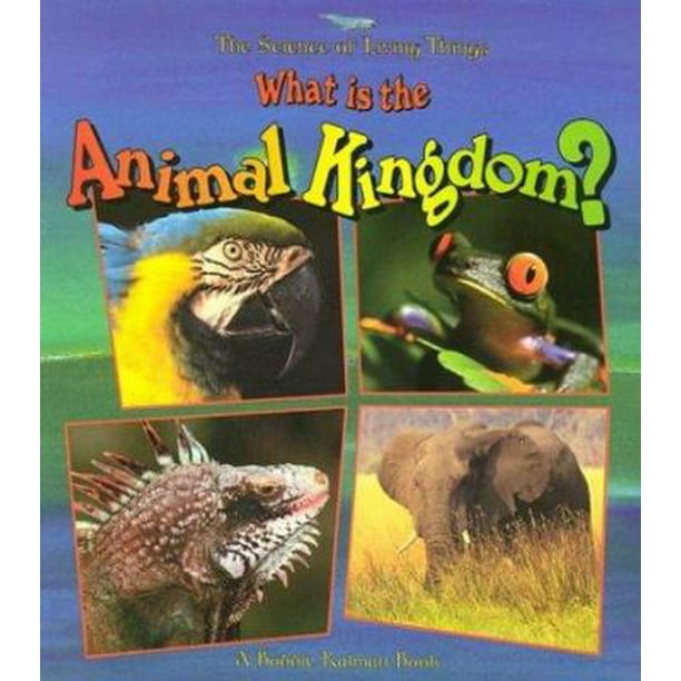 What Is the Animal Kingdom? (The Science of Living Things) 0865058776 (Library Binding - Used) What Is the Animal Kingdom? (The Science of Living Things) 0865058776 (Library Binding - Used)