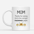 thumbnail image 3 of Coffee Mug Thanks For Raising Proper Strikethrough Lady Funny Daughter Gifts for Mom, Best Sisters Friendship Mother's Day Father Ceramic Tea Cup 11oz 15oz Christmas Mugs, 3 of 7