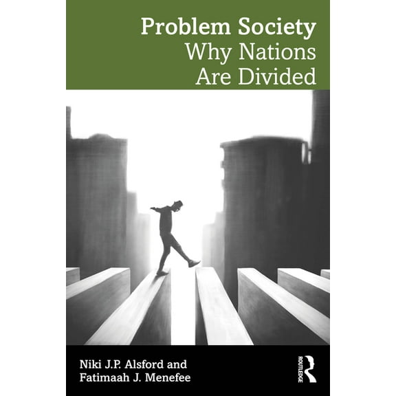 Problem Society: Why Nations Are Divided, (Paperback)